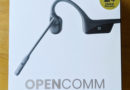 骨伝導ヘッドセット（OPENCOMM）が届いた